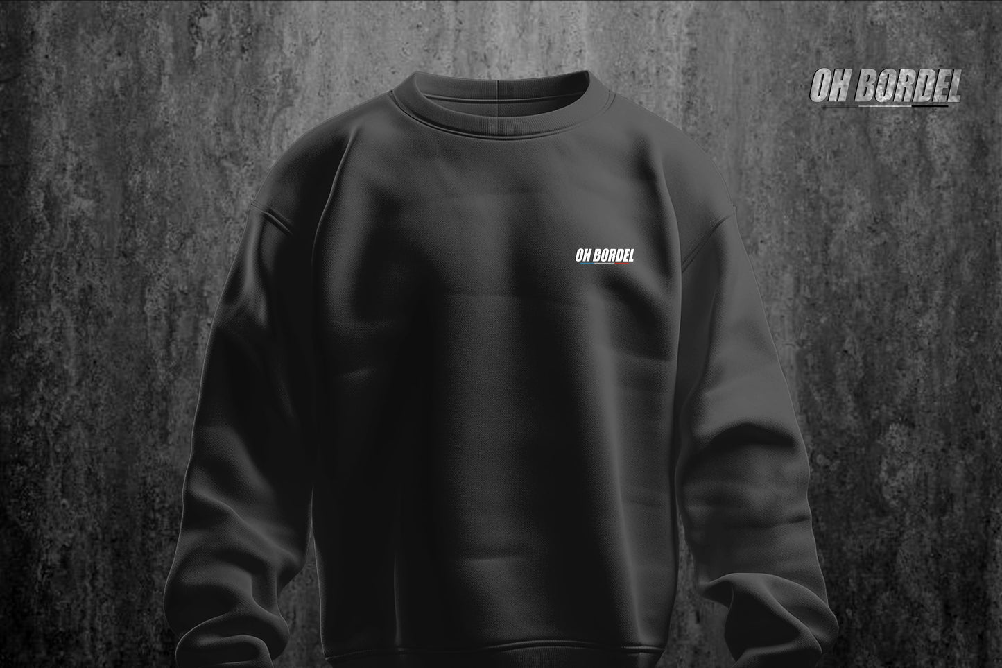 Le Sweat "OH BORDEL" Original