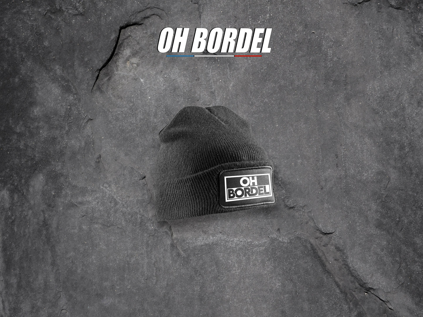 Le bonnet OH BORDEL